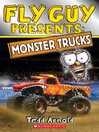 Cover image for Fly Guy Presents Monster Trucks